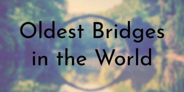 کهن‌ترین پل‌های جهان