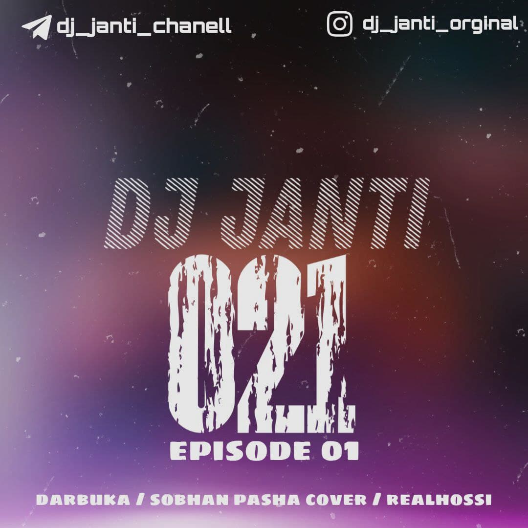 Dj Janti 021 Episode 01