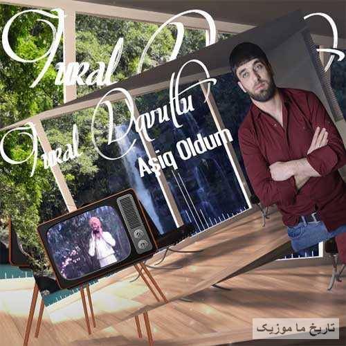 تورال داوودلو عاشیق اولدوم
