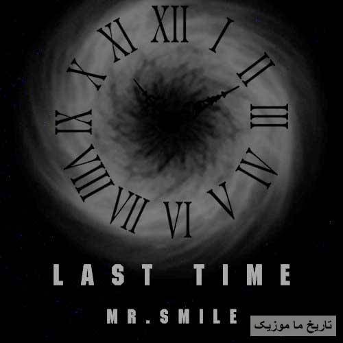 Mr smile Last time