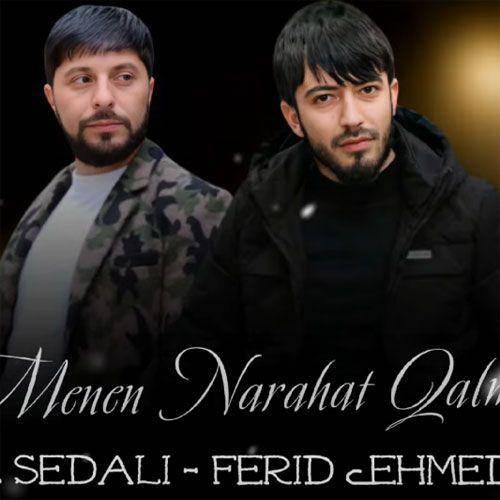 تورال صدالی و فرید احمدزاده منن ناراحات قالما