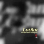 دانلود آهنگ جدید لطفا سهیل مهرزادگان