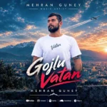 دانلود آهنگ جدید گوجلو وطن مهران گونئی