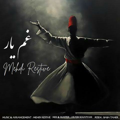 مهدی رستیو غم یار